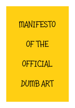 Manifesto of the Official Dumb Art - Eric Bourdon, Lille, France